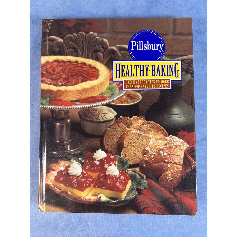 Pillsbury Healthy-Baking: Fresh Approaches First Edition, 1994